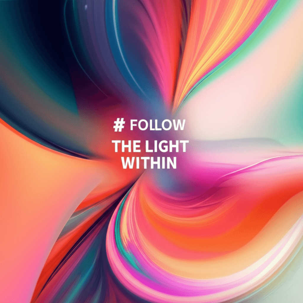 Follow the Light Within 1