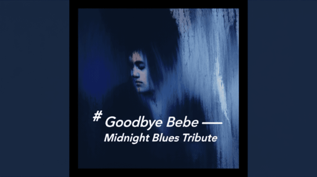 Goodbye Bebe — Midnight Blues Tribute
