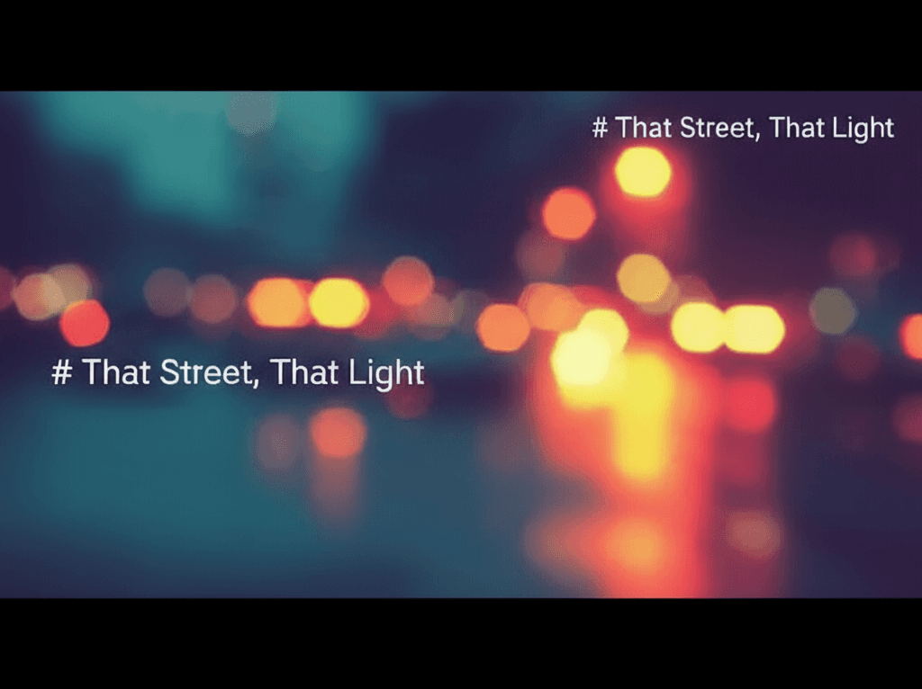 That Street, That Light 2