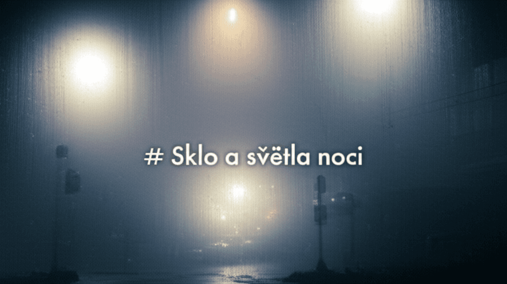 Sklo a světla noci 2