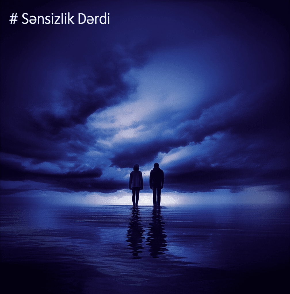 Sənsizlik Dərdi 1