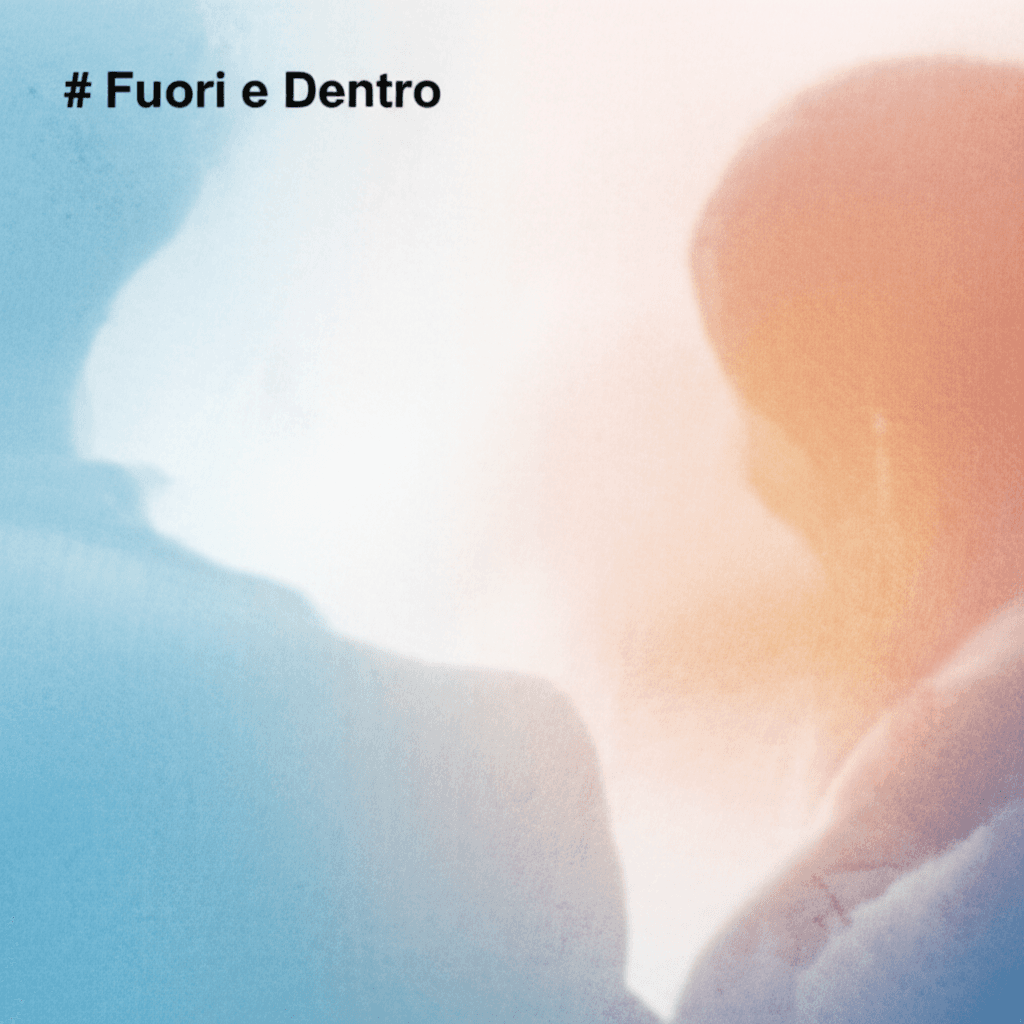 Fuori e Dentro 1