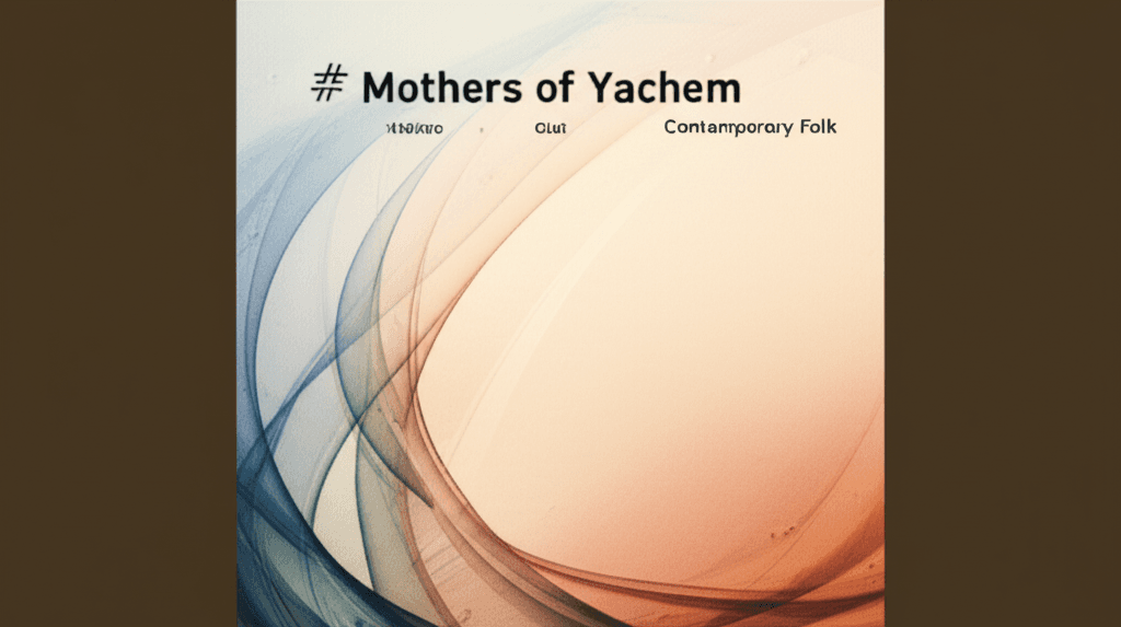 Mothers of Yachem Anthem 2