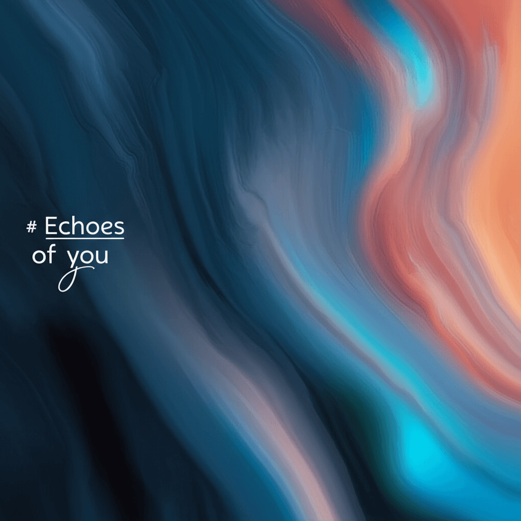 Echoes of You 2