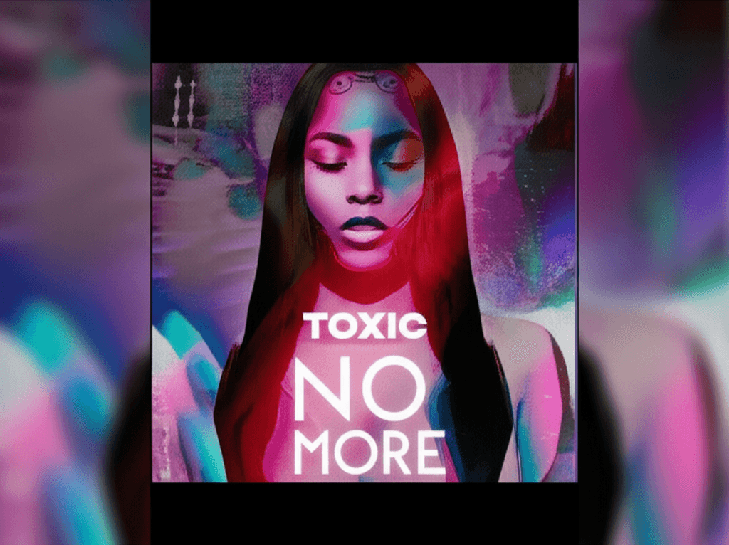 Toxic No More 2
