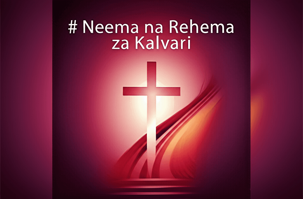 Neema na Rehema za Kalvari 2