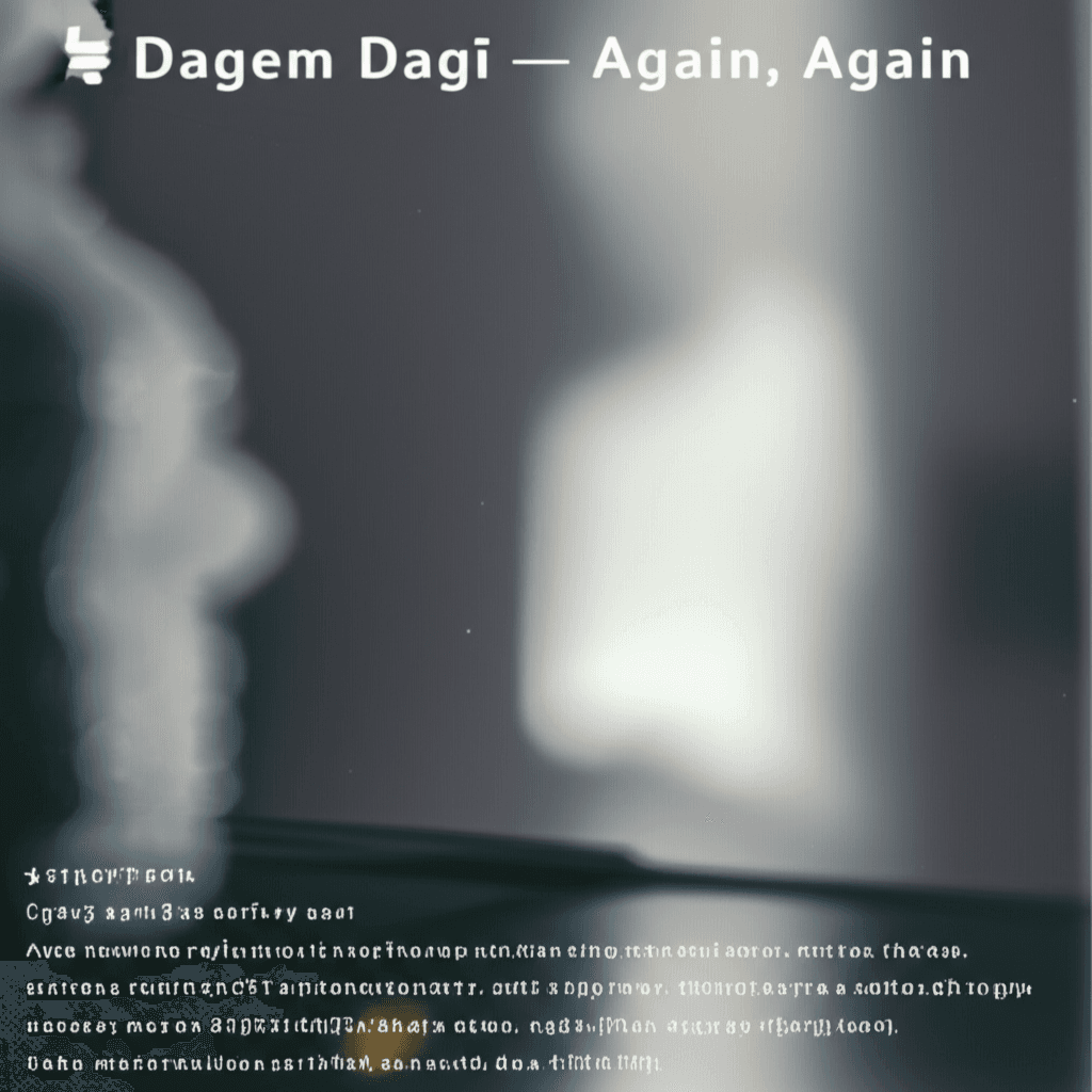 Dagem Dagī — Again, Again 2