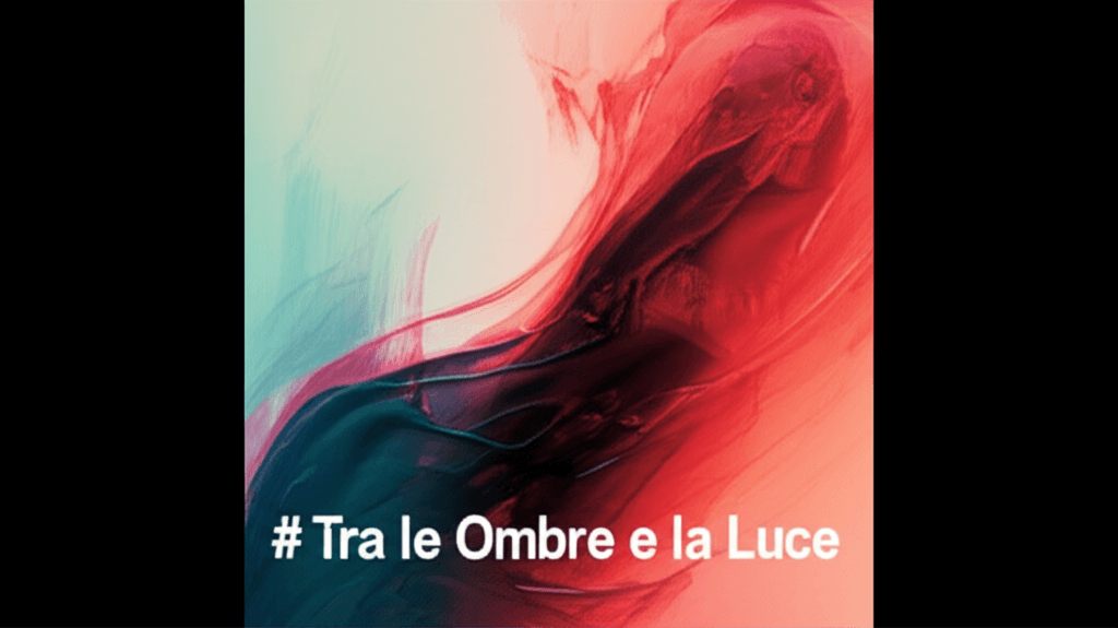 Tra le Ombre e la Luce 2