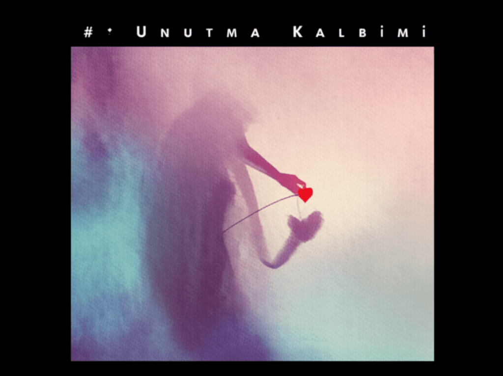 Unutma Kalbimi 2