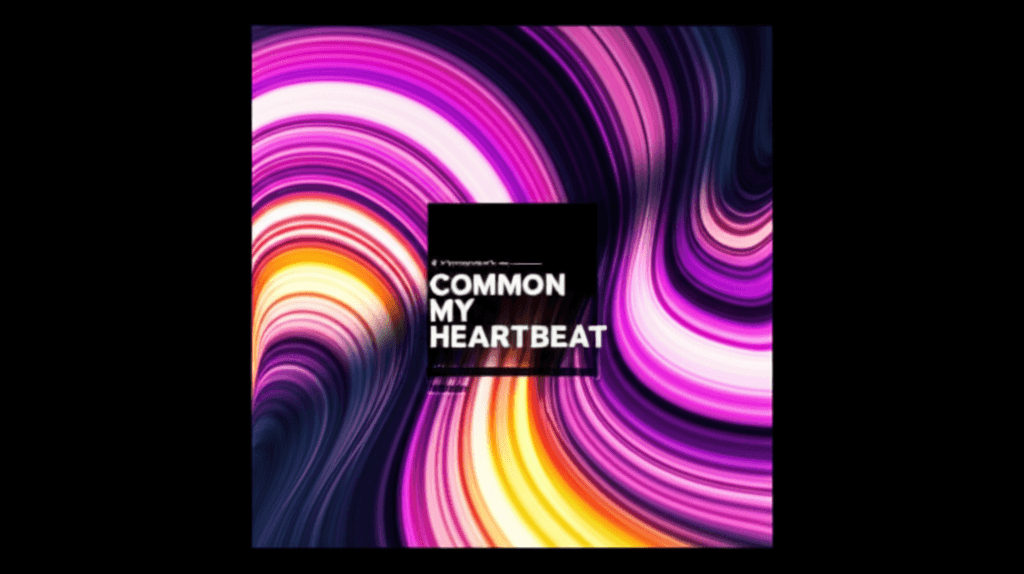 Common Time — My Commo Heartbeat 1