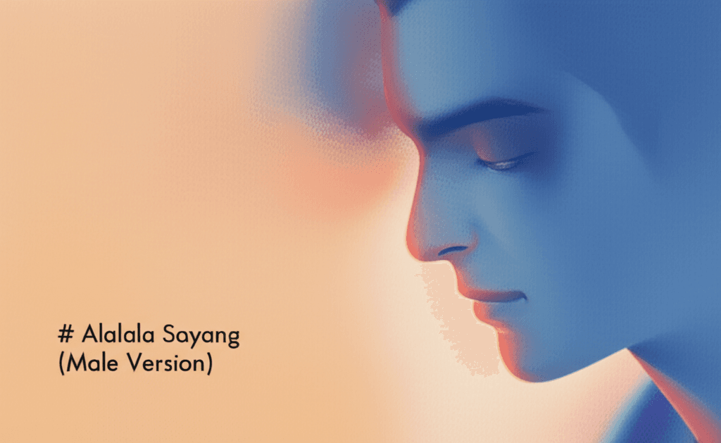 Alalala Sayang (Male Version) 2