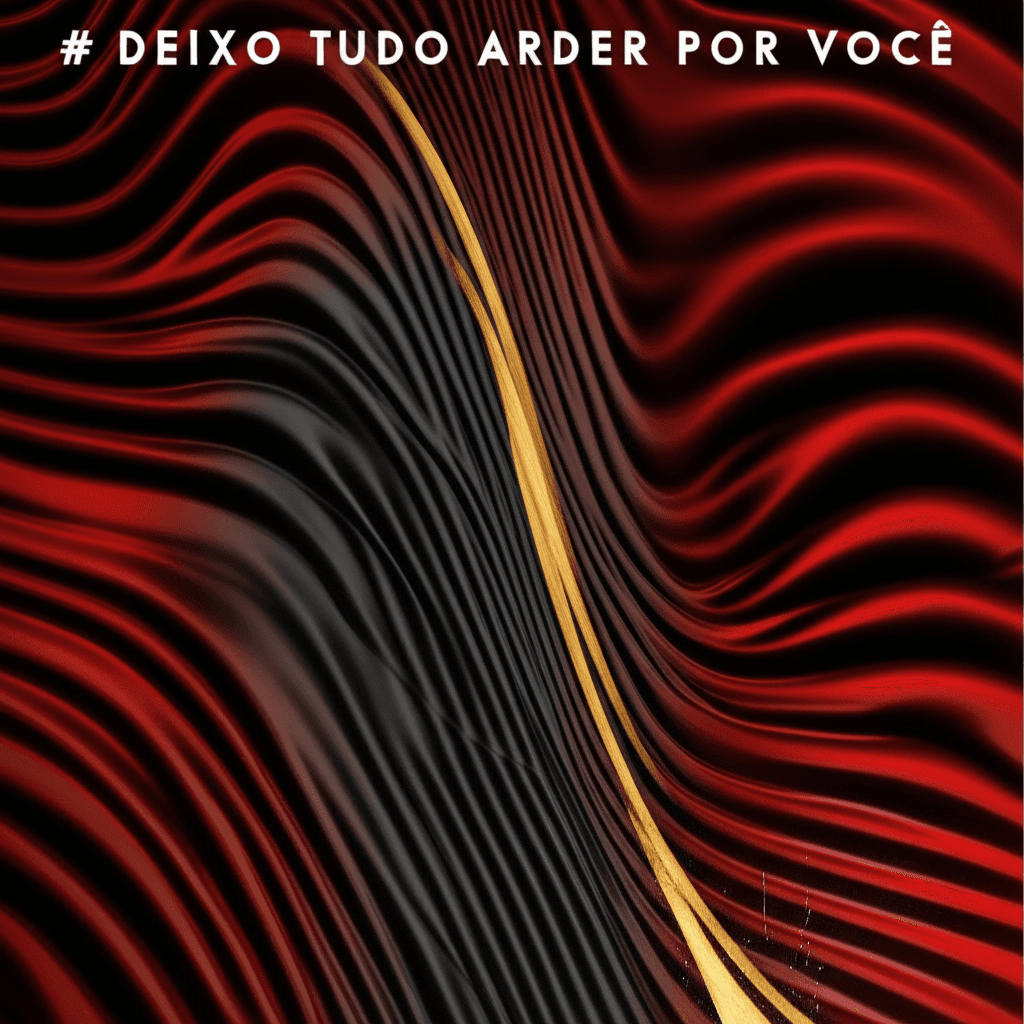 Deixo Tudo Arder Por Você 1