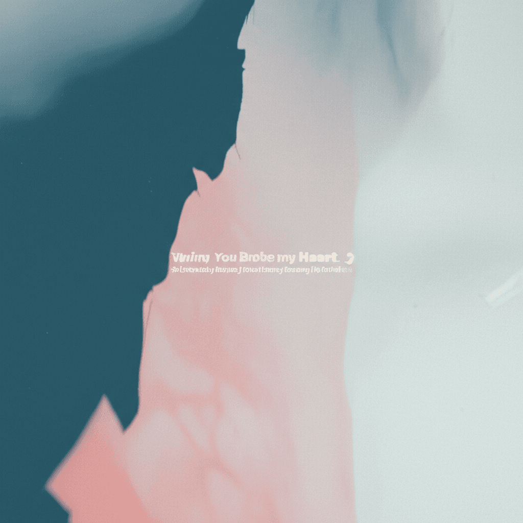 A to H — Why You Broke My Heart 1