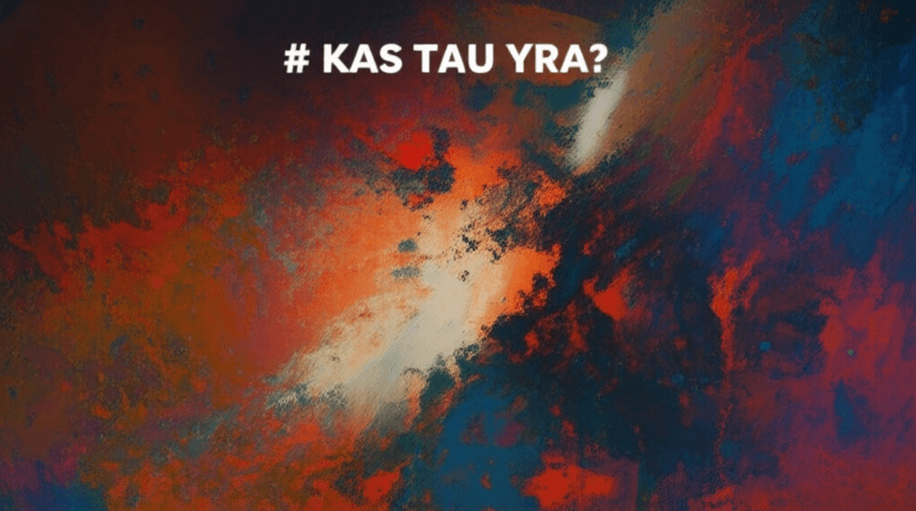 Kas Tau Yra? 1