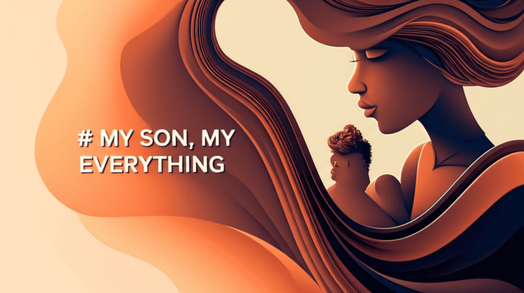 My Son, My Everything 2