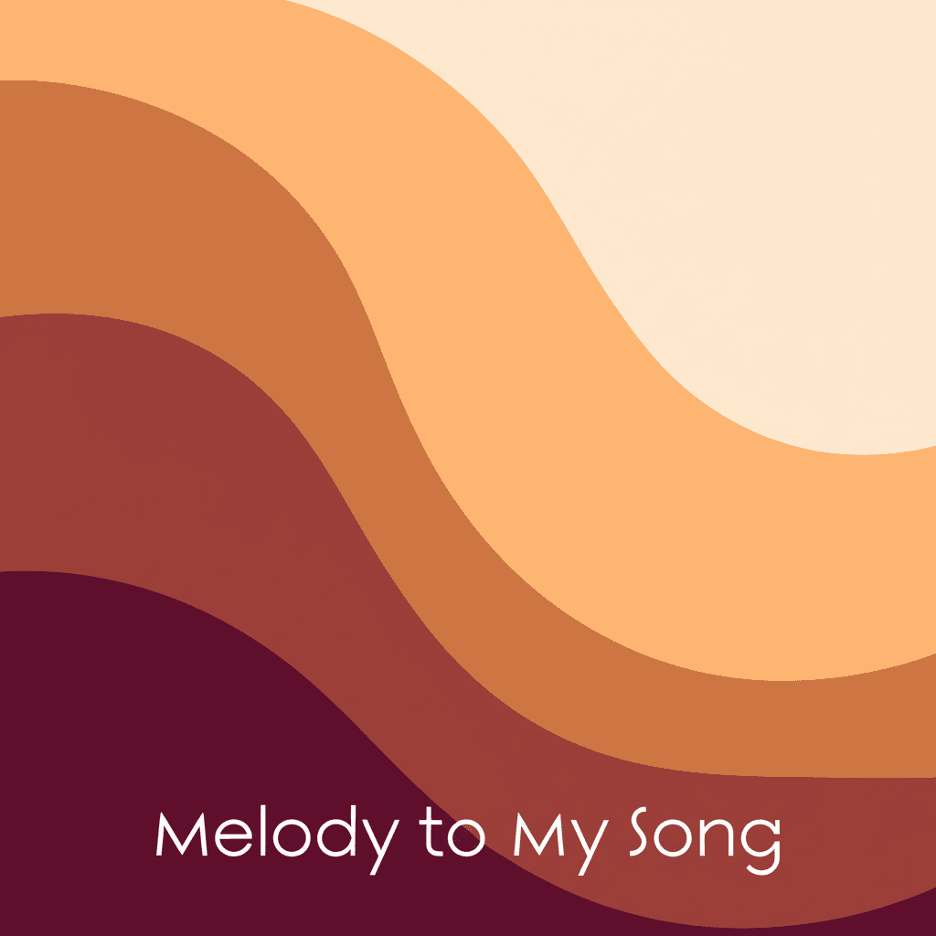 Melody to My Song 1