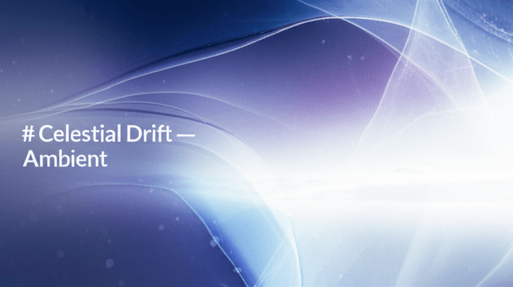 Celestial Drift — Ambient Suite 2