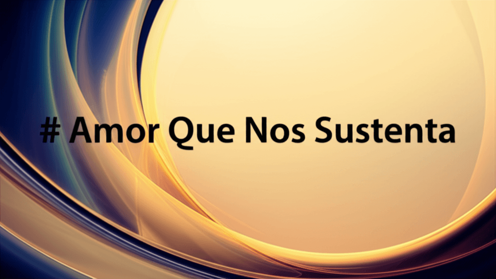 Amor Que Nos Sustenta 2