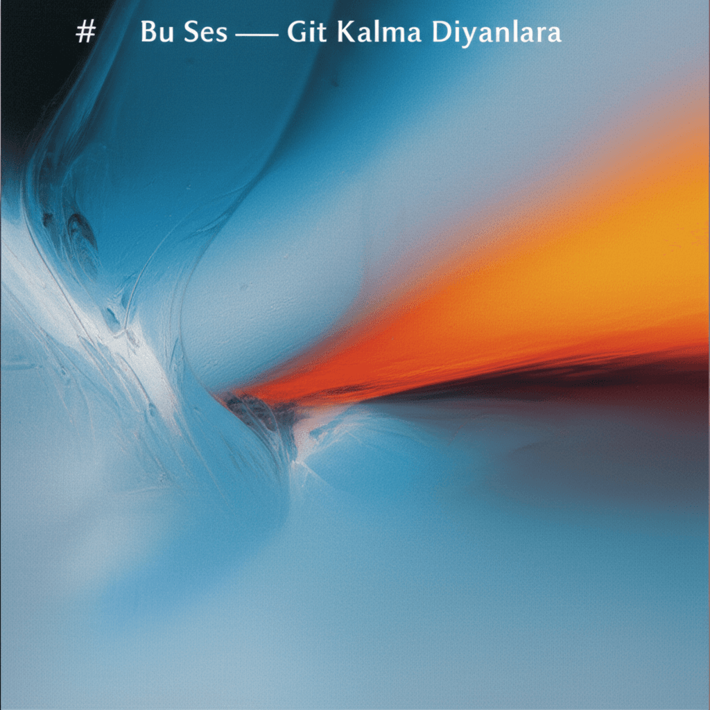 Bu Ses — Git Kalma Diyanlara 1
