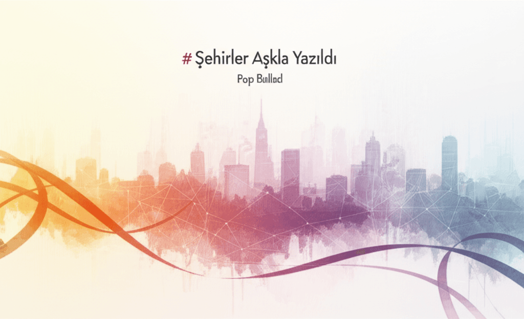 Şehirler Aşkla Yazıldı 2