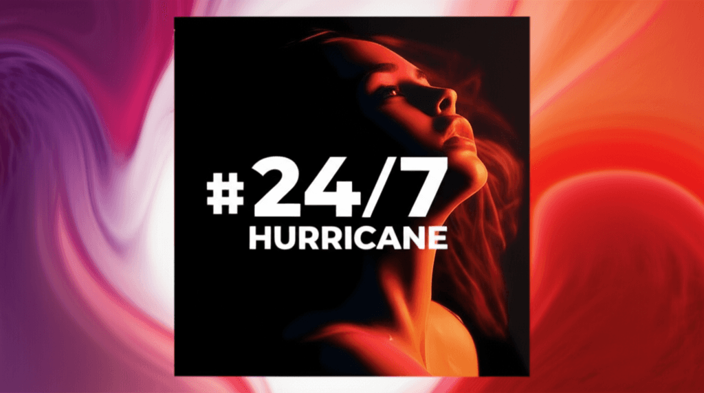 24/7 Hurricane 1