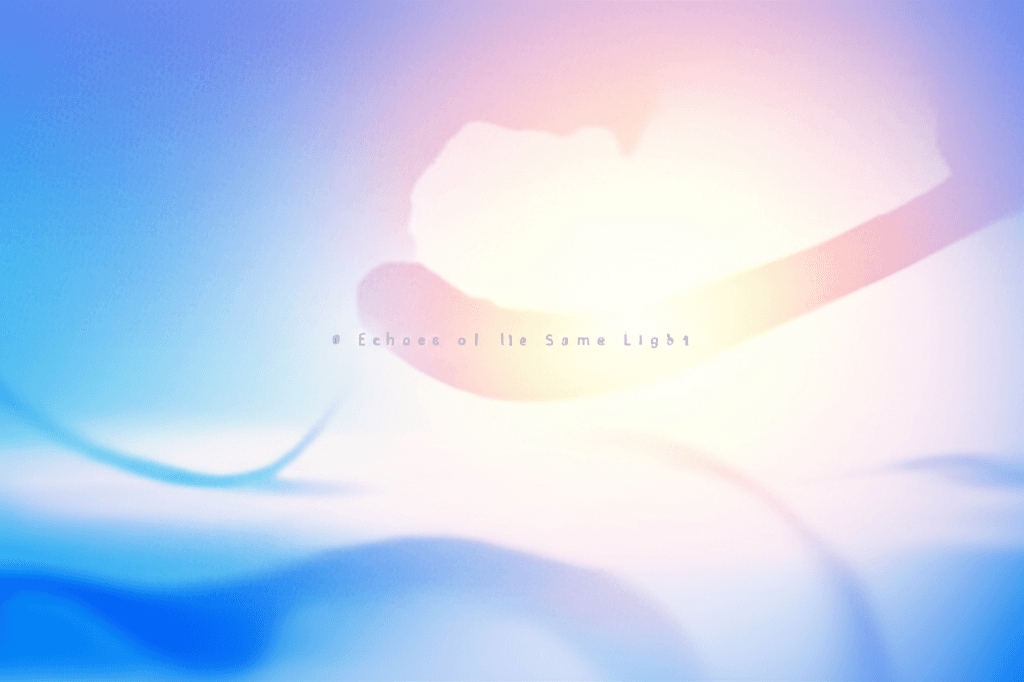 Echoes of the Same Light 1