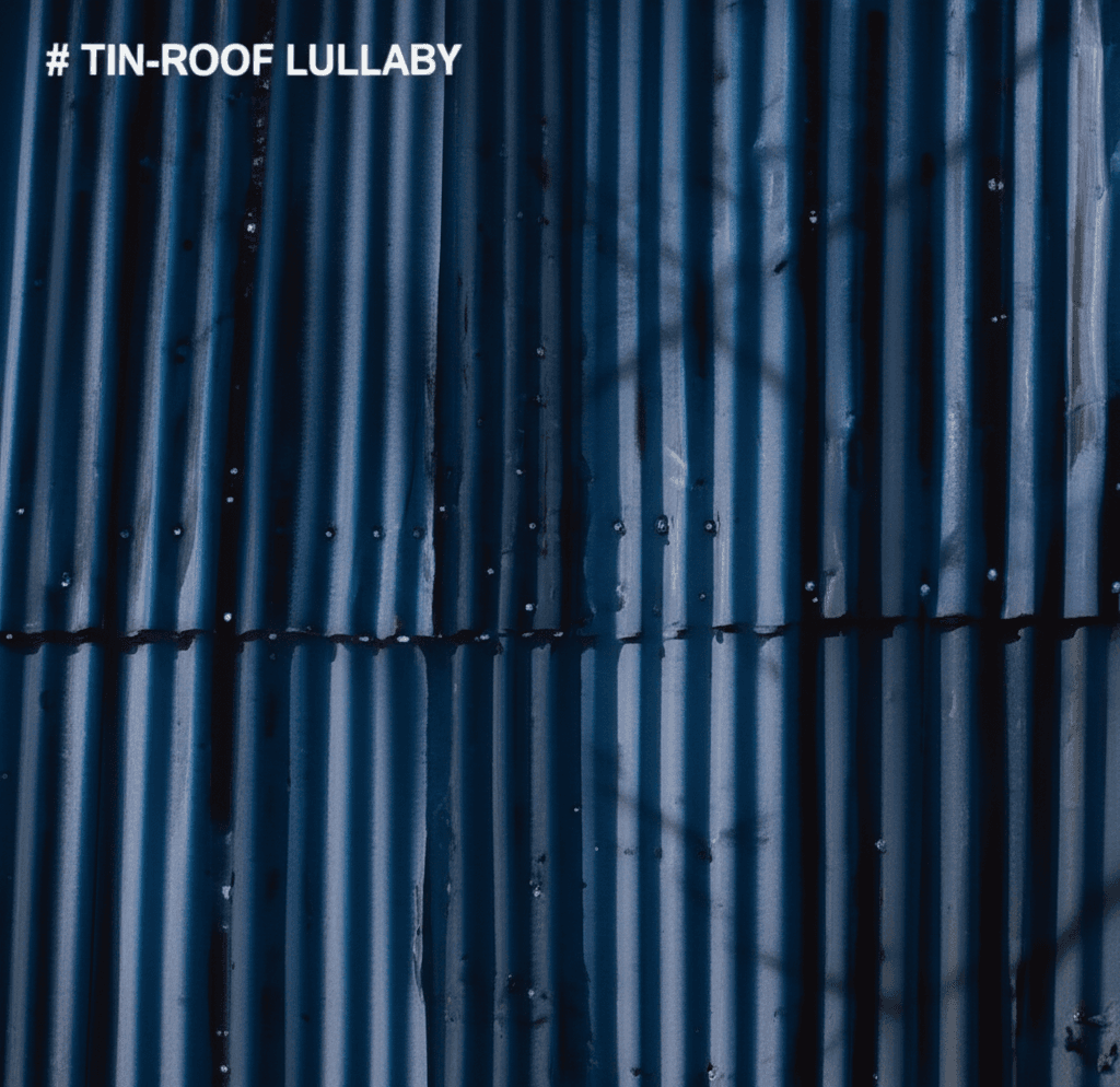 Tin-Roof Lullaby 2