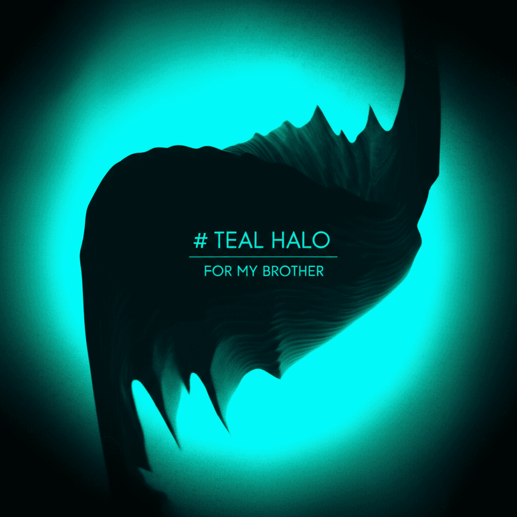 Teal Halo — For My Brother 2