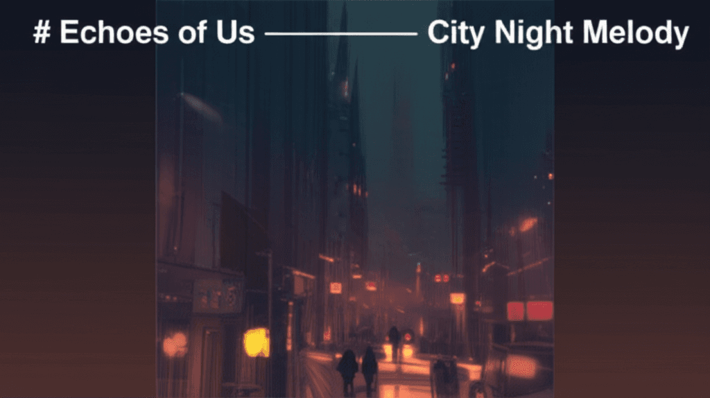 Echoes of Us — City Night Melody 1
