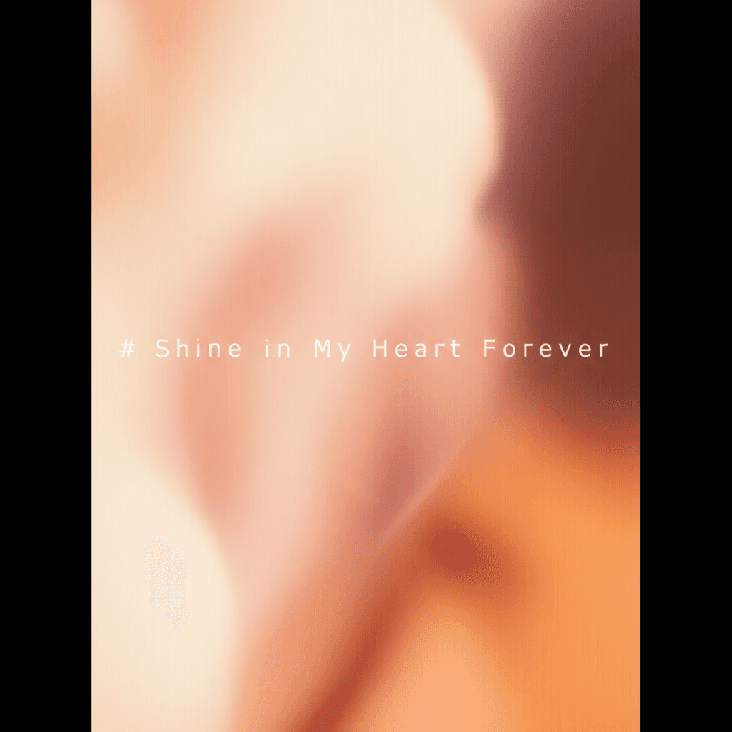Shine in My Heart Forever 2