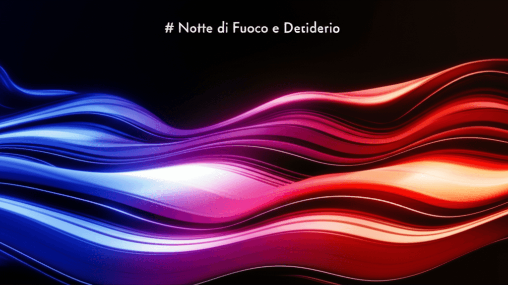 Notte di Fuoco e Desiderio 2