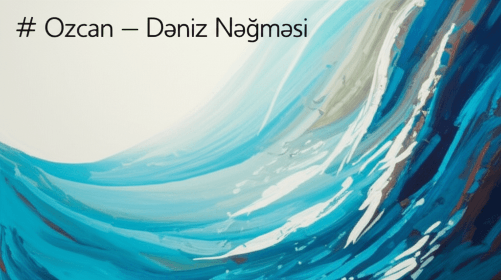 Ozcan — Dəniz Nəğməsi 2
