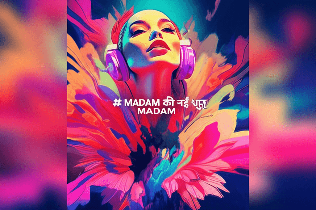 Madam की नई धुन 1