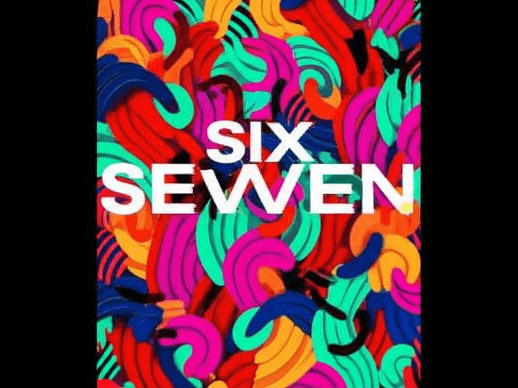 SIX SEVEN Anthem 1