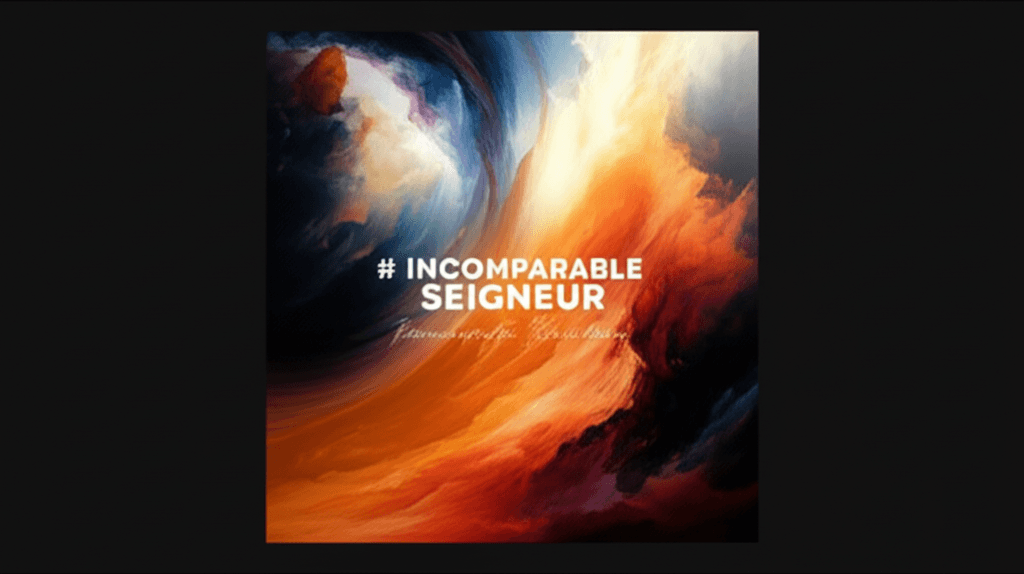 Incomparable Seigneur 1