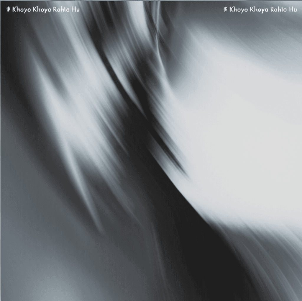 Khoya Khoya Rehta Hu 1