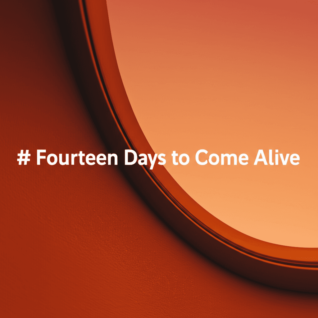 Fourteen Days to Come Alive 1