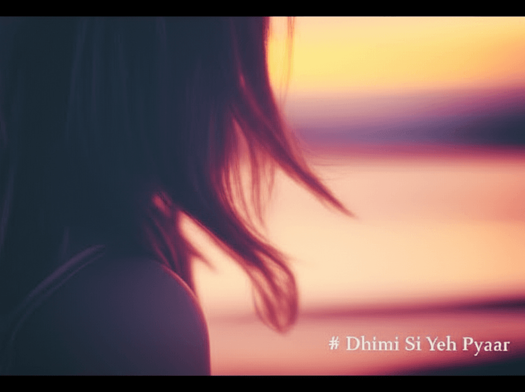 Dhimi Si Yeh Pyaar 1