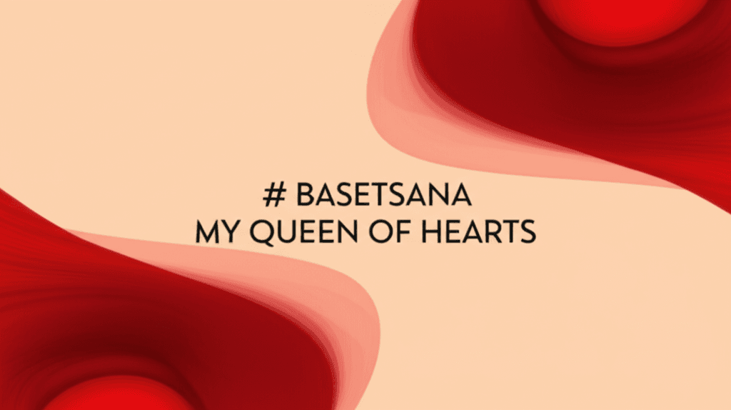 Basetsana, My Queen of Hearts 1