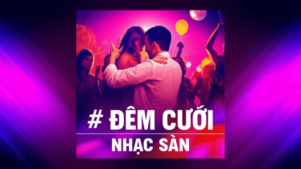 Đêm Cưới Nhạc Sàn 1