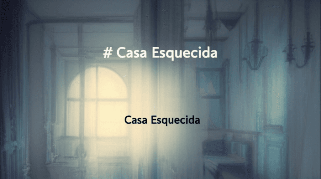 Casa Esquecida 2