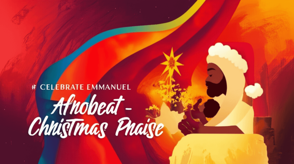 Celebrate Emmanuel - Afrobeat Christmas Praise 2