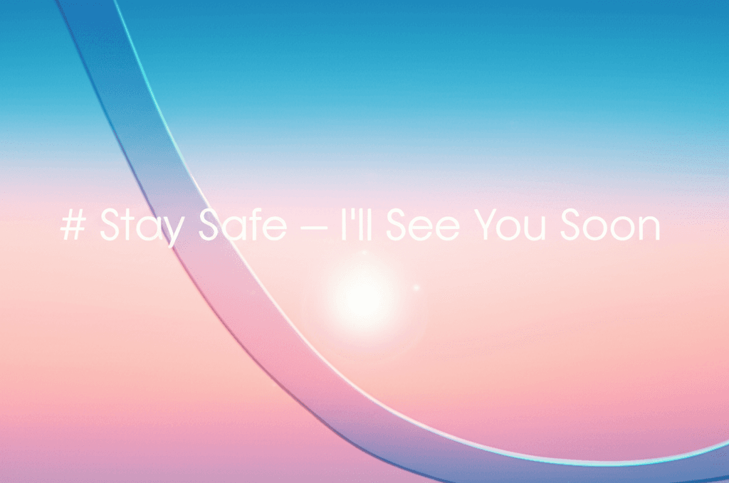 Stay Safe — I'll See You Soon 2