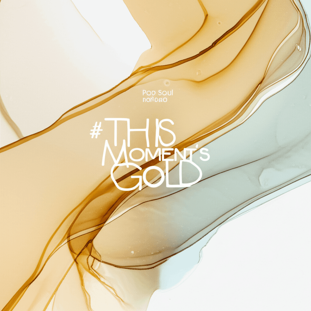 This Moment's Gold 2