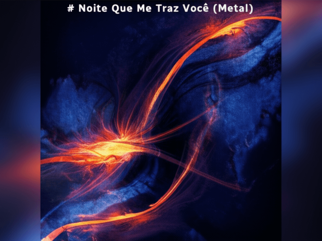 Noite Que Me Traz Você (Metal) 2