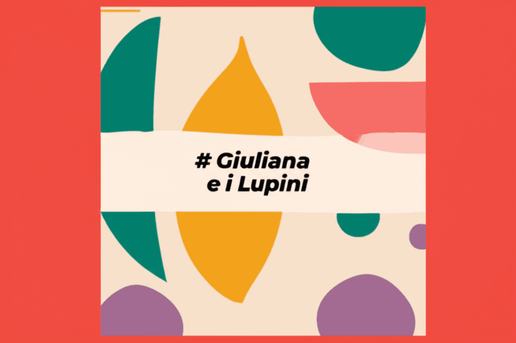 Giuliana e i Lupini 1