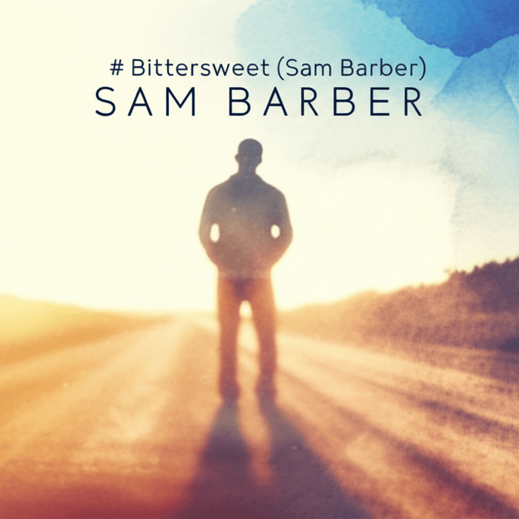 Bittersweet (Sam Barber) 2