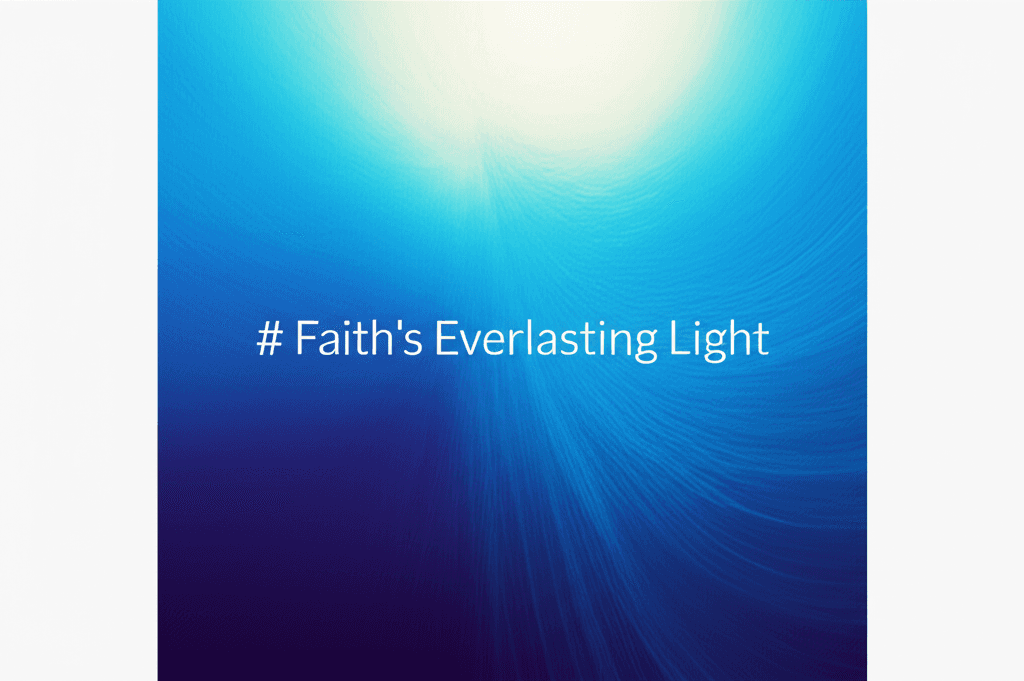Faith's Everlasting Light 2