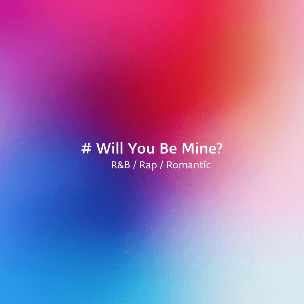 Will You Be Mine? 1