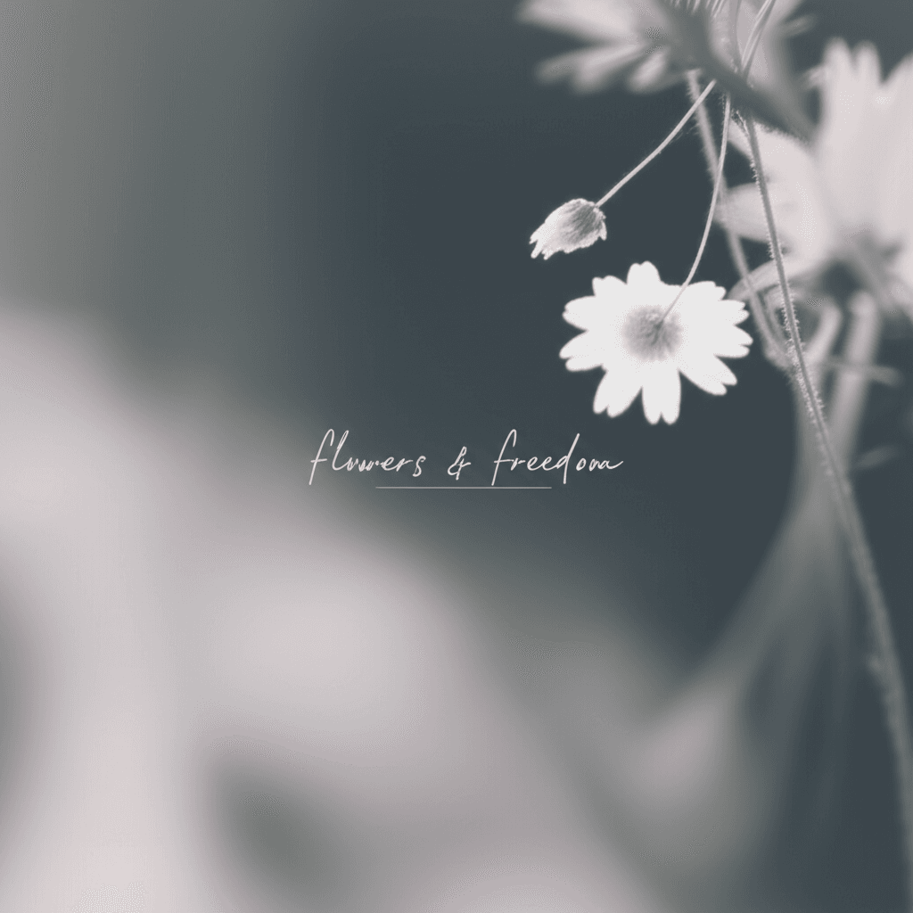 Flowers & Freedom 1